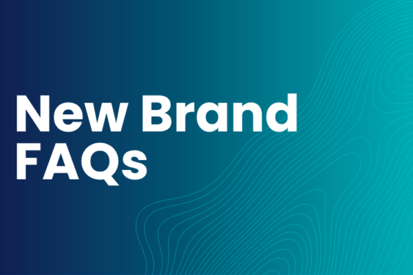 New Brand Launch – Frequently Asked Questions